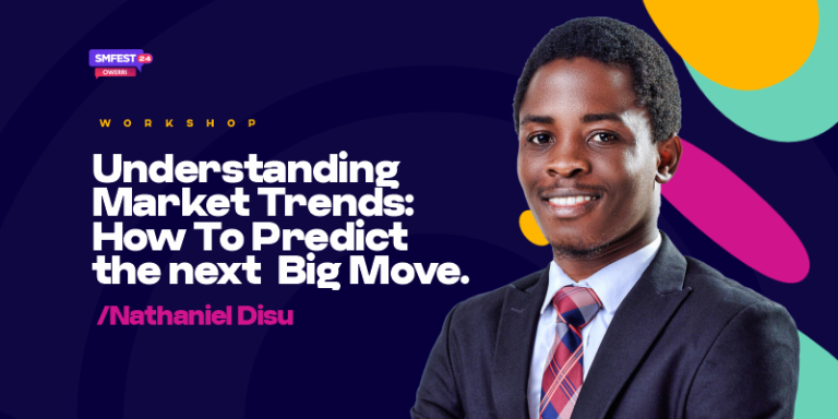 Understanding Market Trends: How To Predict the next Big Move – Nathaniel Disu